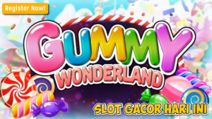 Strategi Gacor dan Pola Menuju Jackpot di Gummy Wonderland